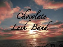 Chocolate Lush Band