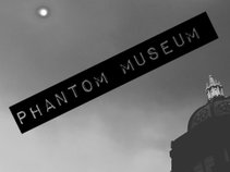 Phantom Museum
