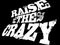Raise The Crazy