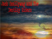 Jack Scallywag and The Destiny Riders