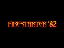 Firestarter '82
