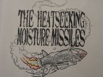 The Heatseeking Moisture Missiles