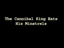 Cannibal King Eats His Minstrels