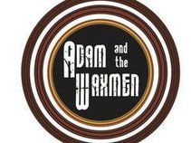 Adam and the Waxmen