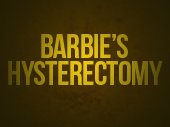 Barbie's hysterectomy