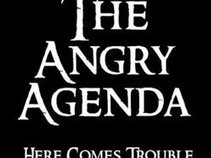 The Angry Agenda