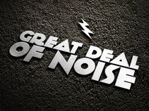 Great Deal of Noise