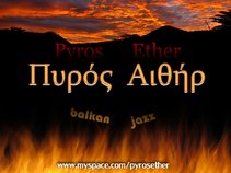 Pyros Ether - Πυρός Αιθήρ