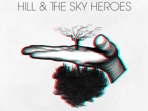 Hill & The Sky Heroes
