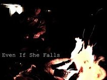 Even If She Falls