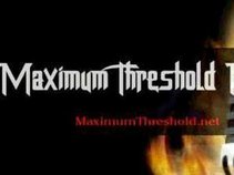 Maximum Threshold Radio Show