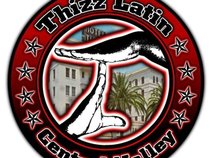 THIZZ LATIN CENTRAL VALLEY....