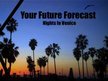 Your Future Forecast