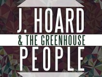 J.Hoard & The Green House People