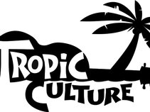 Tropic Culture