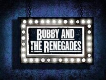 Bobby and the Renegades