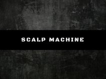 Scalp Machine