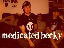 Medicated becky