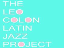 The Leo Colon Latin Jazz Project