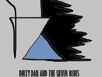 Dirty Dan and the Silver Blues