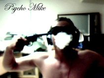 Psycho Mike