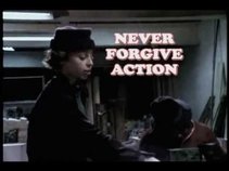 Never Forgive Action