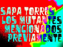 Sapa Torres & Los Mutantes Etcétera