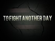 To Fight Another Day