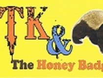 TK & The Honey Badgers