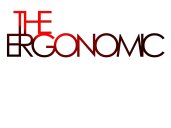 The Ergonomic