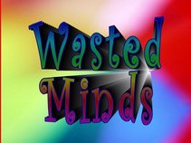 Wasted Minds