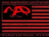 The M.A.D Rapper Project