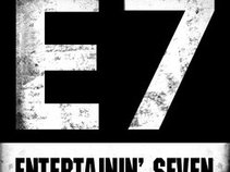 E-7 (Entertainin ' Seven)