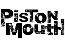 Piston Mouth