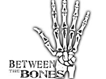 Between The Bones