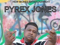 Pyrex Jones(New Money Ent)