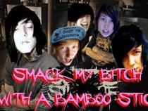Smack My Bitch With A Bamboo Stick