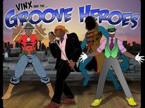 Vinx & The Groove Heroes
