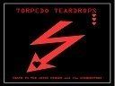 Torpedo Teardrops
