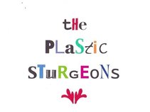 The Plastic Sturgeons