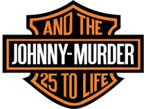 Johnny Murder & the 25 to Life