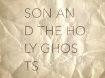 Son and The Holy Ghosts