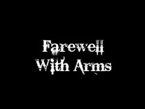 Farewell With Arms