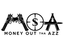Money Out Tha Azz Ent