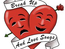 Break Up and Love Songs