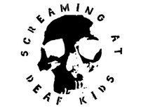 Screaming At Deaf Kids