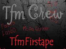 Tfm Crew - Tfm Firstape (2011)