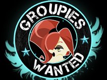 Groupies Wanted