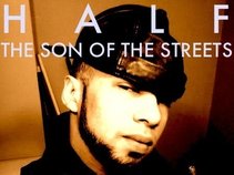 HALF-THE SON OF THE STREETS