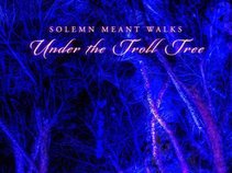 Solemn Meant Walks